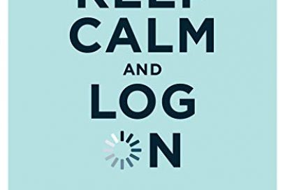 “Keep Calm and Log On” Book Review